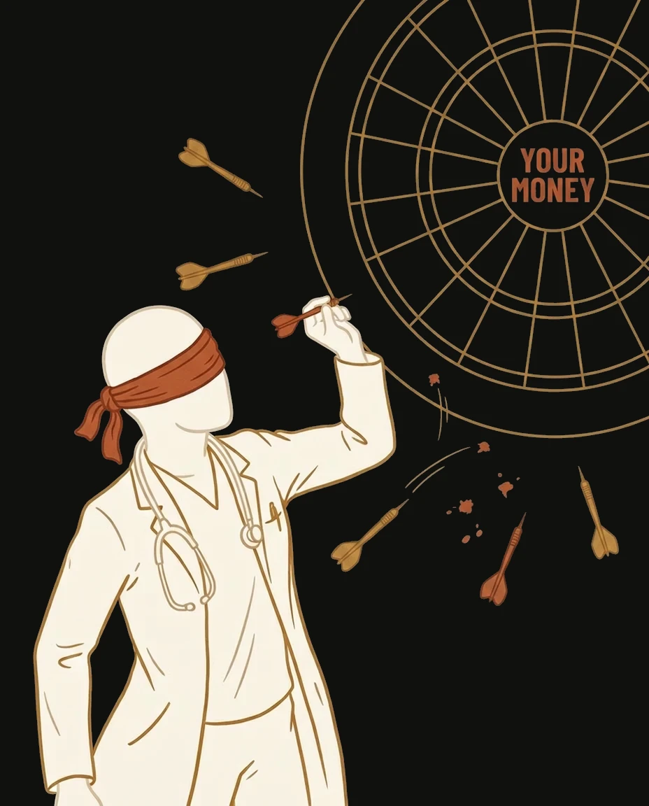 A blindfolded doctor flinging darts at a board whose bullseye reads Your Money, most darts missing