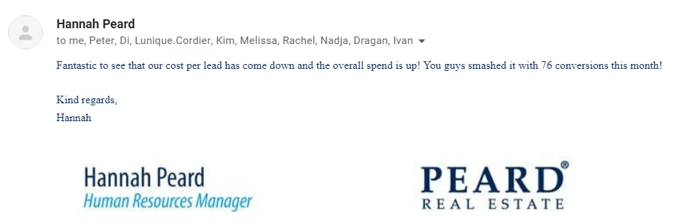 Peard Real Estate: cost per lead down, you guys smashed it